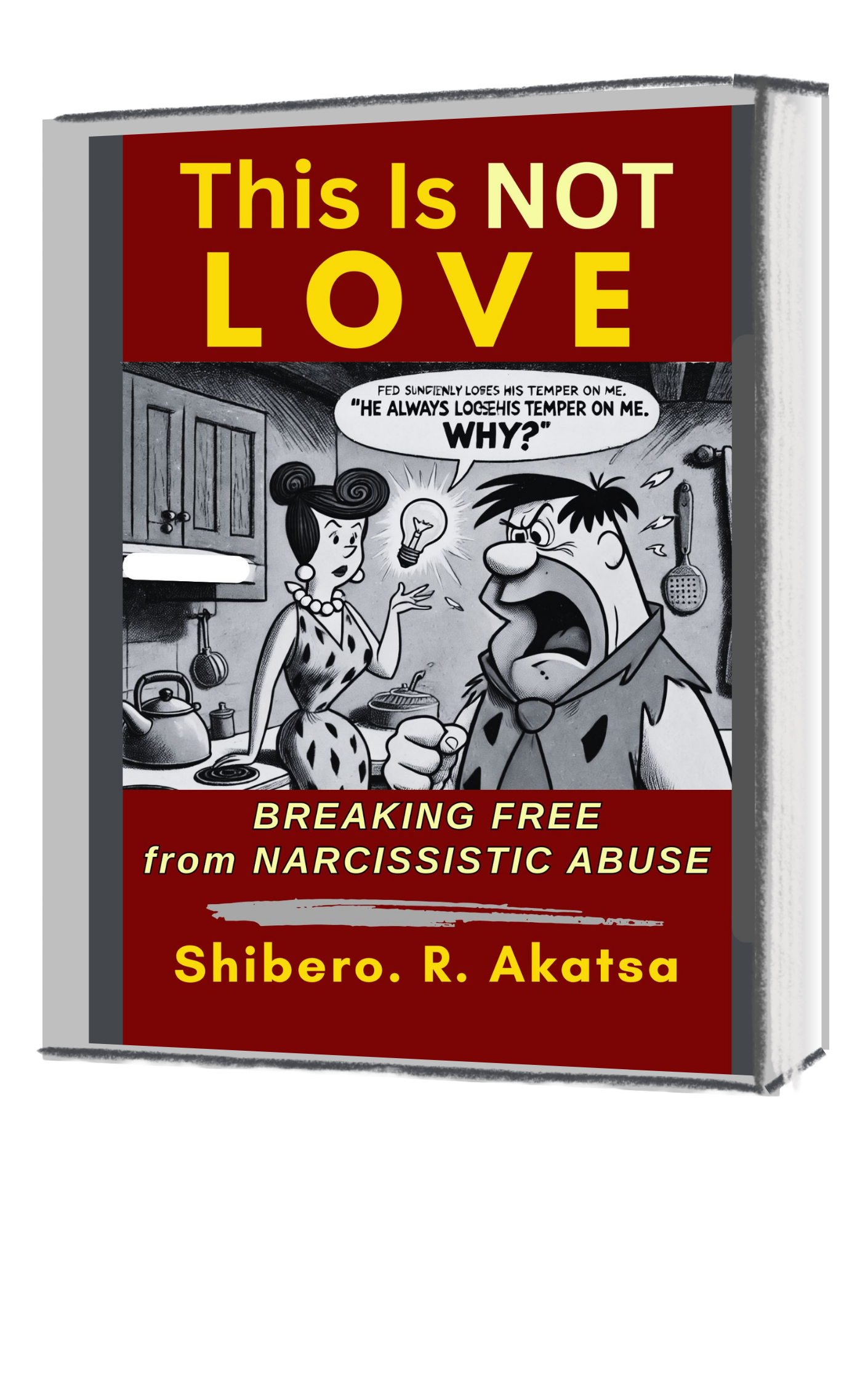 This Is Not LOVE: A Truth-Telling Guide to Breaking Free from Narcissistic Abuse